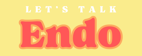Let's Talk Endo